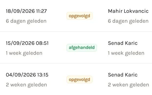 Drie vragen in de lijst van ons programma: per vraag wanneer ze binnenkwam, hoe ver ze staat en wie van ons ze oppakte.